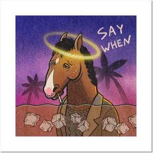 Say When Bojack Horseman Posters and Art